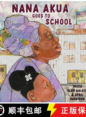 【3-4周达】Nana Akua Goes to School [9780525581147]