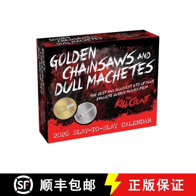 【3-4周达】Golden Chainsaws and Dull Machetes 2026 Calendar: Horror Movies by the Kill Count [9781524892418]