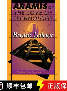 【3-4周达】Aramis, or The Love of Technology [9780674043237]