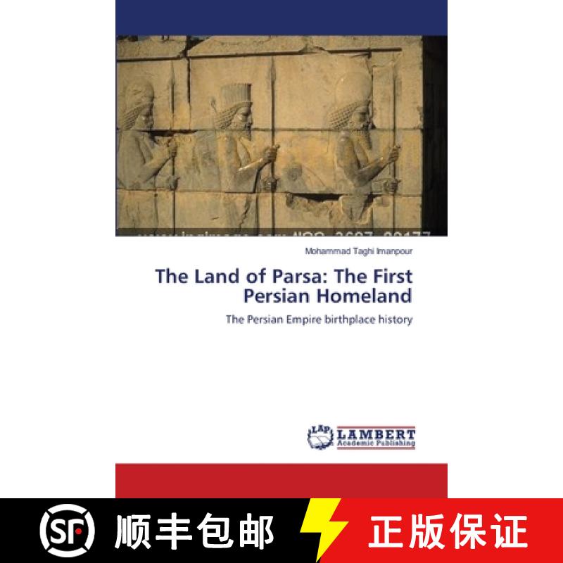 预订 The Land of Parsa: The First Persian Homeland [9783659201059]