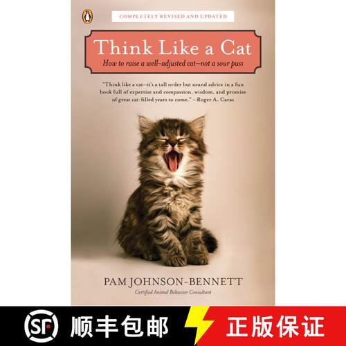 【3-4周达】Think Like a Cat : How to Raise a Well-Adjusted Cat--Not a Sour Puss [9780143119791]