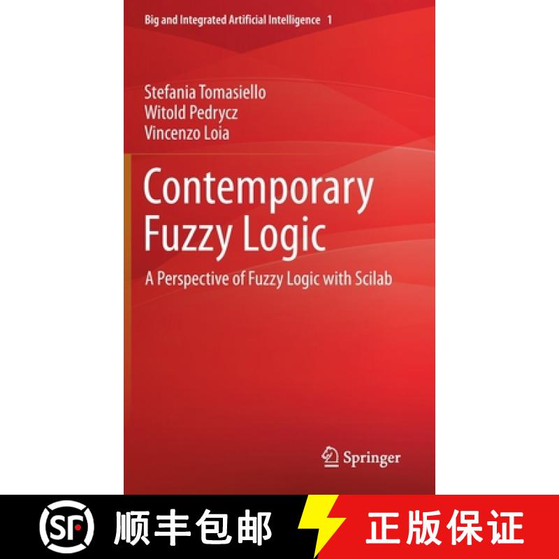 【3-4周达】Contemporary Fuzzy Logic : A Perspective of Fuzzy Logic with Scilab [9783030989736]
