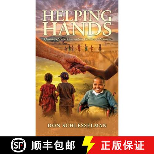 【3-4周达】精装 Helping Hands, A Journey of Love, Loss, and the Children of Tanzania [9798905492600]