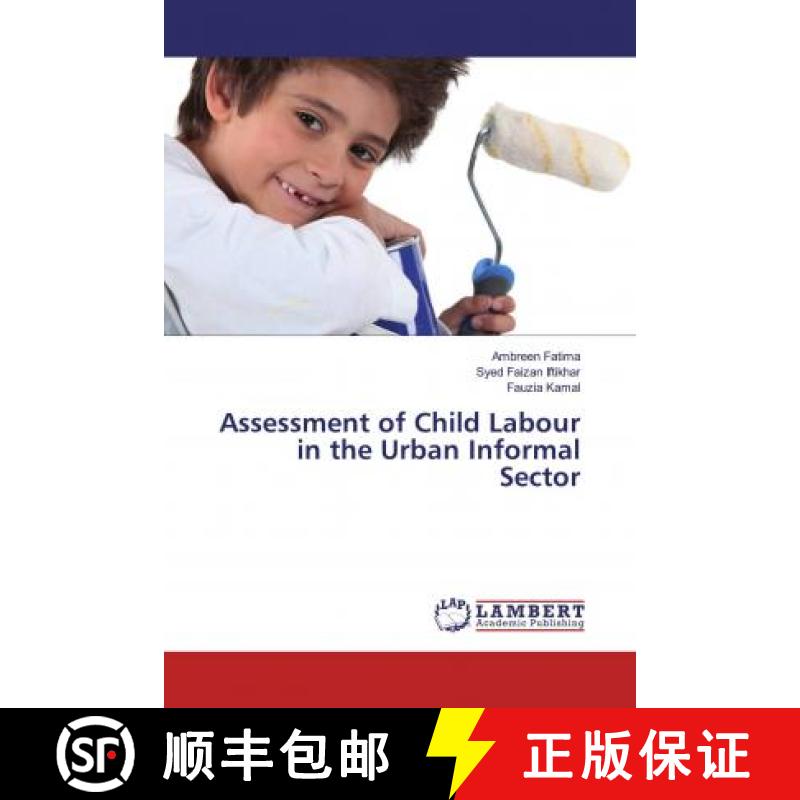 预订 Assessment of Child Labour in the Urban Informal Sector [9786139935741]