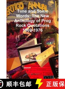 【3-4周达】Time and Some Words: The New Anthology of Prog Rock Quotations 1969-1976: The New Antholog... [9781387333981]