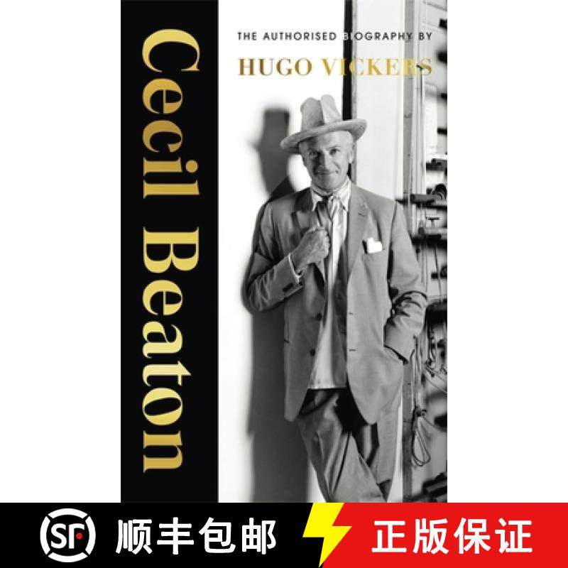 【3-4周达】Cecil Beaton: The Authorized Biography [9781529316247]