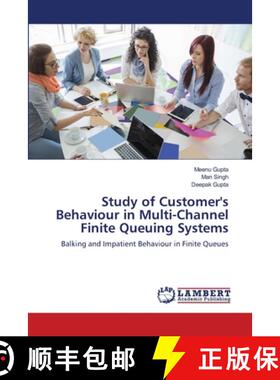 预订 Study of Customer's Behaviour in Multi-Channel Finite Queuing Systems [9786139862702]