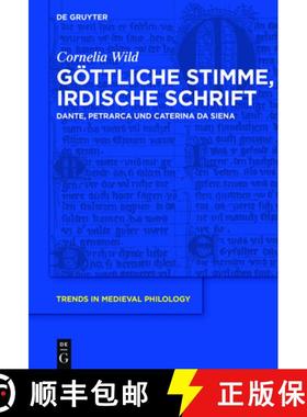 预订 Göttliche Stimme, irdische Schrift：Dante, Petrarca und Caterina da Siena [9783110437713]