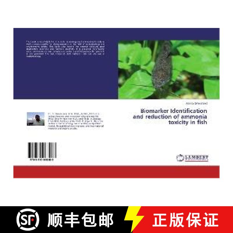 预订 Biomarker Identification and reduction of ammonia toxicity in fish [9783330068483]