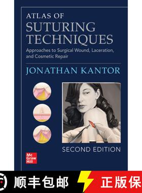 【3-4周达】Atlas of Suturing Techniques: Approaches to Surgical Wound, Laceration, and Cosmetic Repai... [9781264264391]
