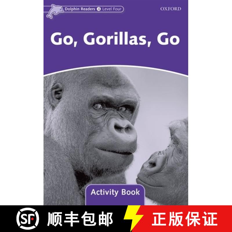 【3-4周达】Dolphin Readers Level 4: Go, Gorillas, Go Activity Book [9780194402002]