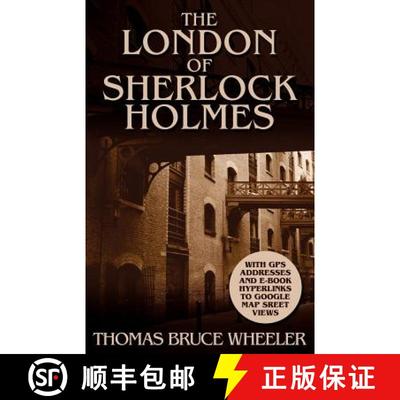 【3-4周达】The London of Sherlock Holmes - Over 400 Computer Generated Street Level Photos [9781780922096]
