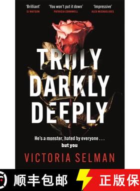 【3-4周达】Truly, Darkly, Deeply: the gripping thriller with a shocking twist *now a Richard & Judy B... [9781529420647]