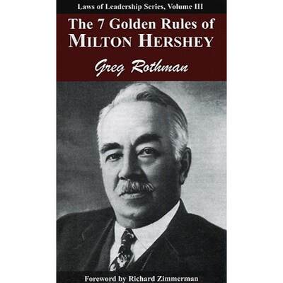 【4周达】The 7 Golden Rules of Milton Hershey [9781933715452]