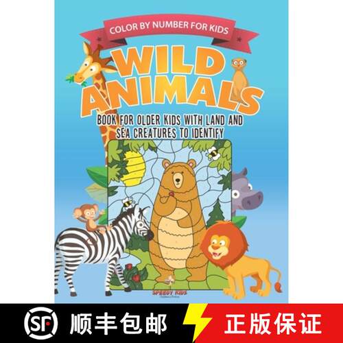 【3-4周达】Color by Number for Kids. Wild Animals Activity Book for Older Kids with Land and Sea Crea... [9798869438744]