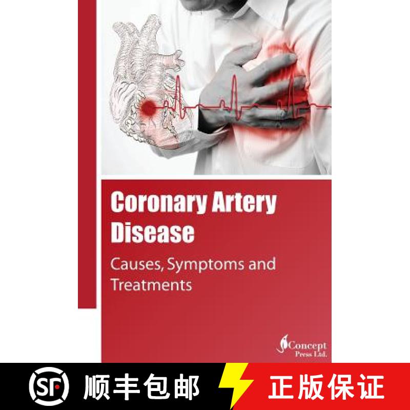 【3-4周达】Coronary Artery Disease: Causes, Symptoms and Treatments [9781922227928]