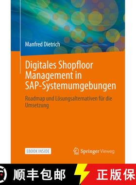 【3-4周达】Digitales Shopfloor Management in Sap-Systemumgebungen: Roadmap Und Lösungsalternativen F... [9783658319274]