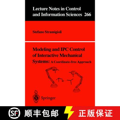 【3-4周达】Modeling and IPC Control of Interactive Mechanical Systems - A Coordinate-Free Approach [9781852333959]
