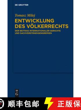 预订 Entwicklung des Voelkerrechts: Der Beitrag Internationaler Gerichte Und Sachverstandigengremien [9783110361896]