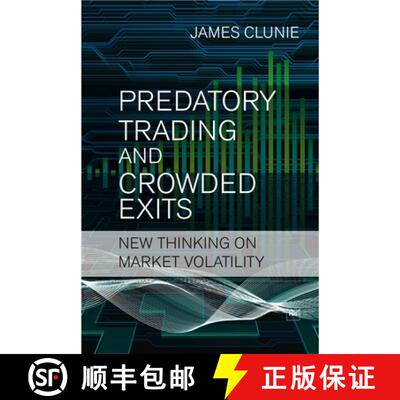 【3-4周达】Predatory Trading and Crowded Exits: New Thinking on Market Volatility [9781906659059]