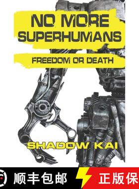 预订 No More Superhumans: Freedom or Death [9781949568042]