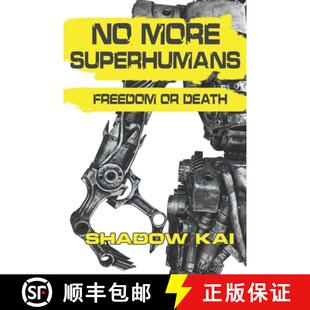 【3-4周达】No More Superhumans: Freedom or Death [9781949568042]