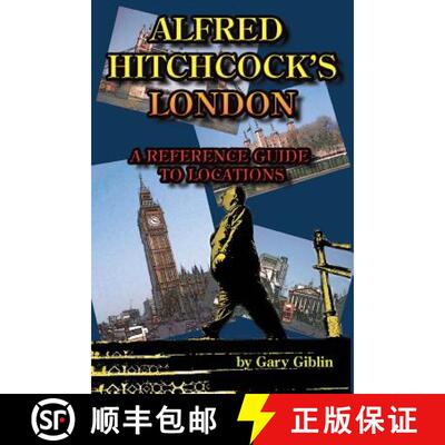 【3-4周达】Alfred Hitchcock's London A Reference Guide to Locations [9781887664677]