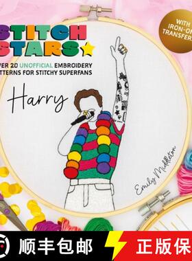 预订 Stitch Stars: Harry: Over 20 Unofficial Embroidery Patterns for Stitchy Superfans [9781446313329]