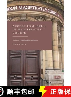 预订 Access to Justice in Magistrates' Courts: A Study of Defendant Marginalisation [9781509937837]