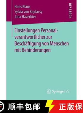 【3-4周达】Einstellungen Personalverantwortlicher zur Beschäftigung von Menschen mit Behinderungen [9783658071950]