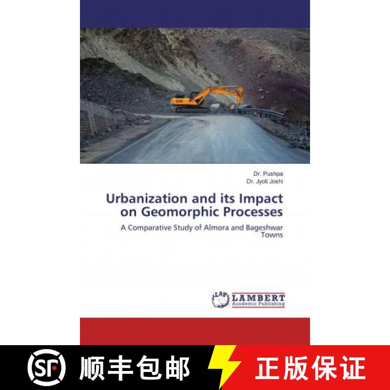 预订 Urbanization and its Impact on Geomorphic Processes [9786200094391]