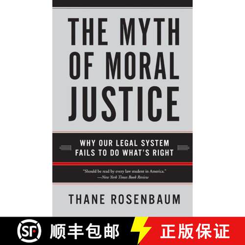 【3-4周达】The Myth of Moral Justice: Why Our Legal System Fails to Do What's Right [9780060735241]