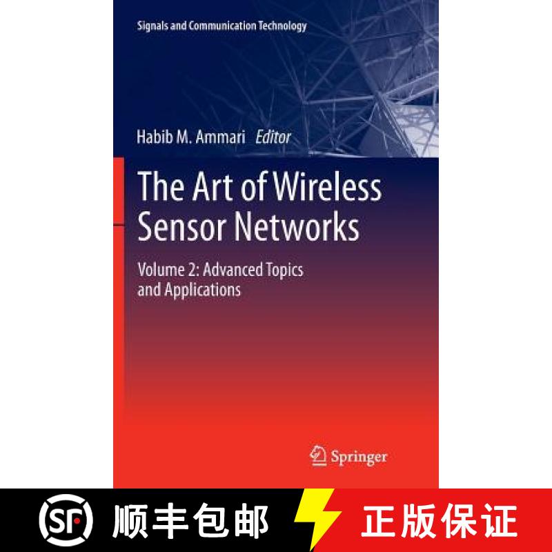 【3-4周达】The Art of Wireless Sensor Networks : Volume 2: Advanced Topics and Applications [9783662523834]