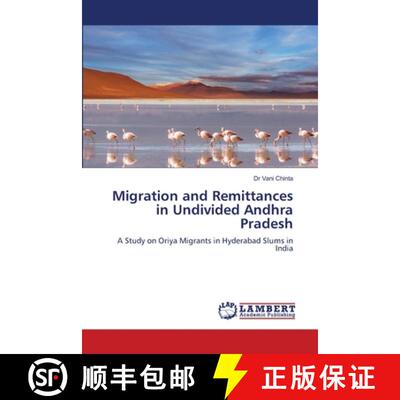 【3-4周达】Migration and Remittances in Undivided Andhra Pradesh: A Study on Oriya Migrants in Hydera... [9786207997954]