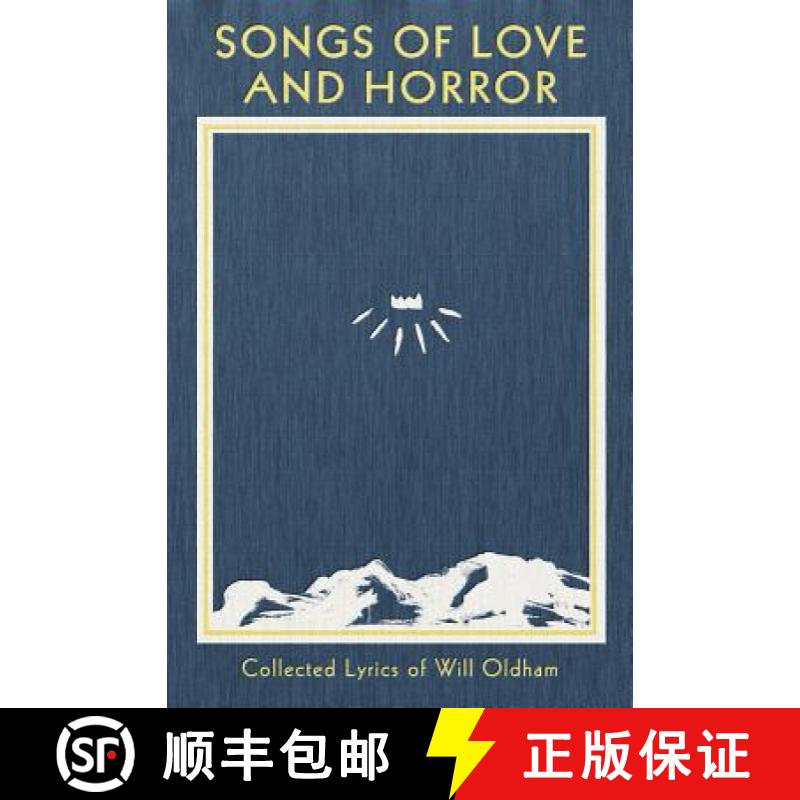 【3-4周达】Songs of Love and Horror: Collected Lyrics of Will Oldham [9780393651201]