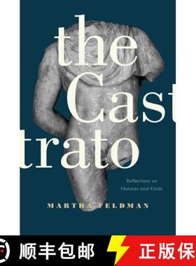 预订 The Castrato, Volume 16: Reflections on Natures and Kinds [9780520279490]