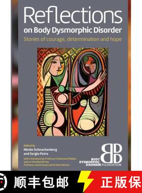 【3-4周达】Reflections on Body Dysmorphic Disorder: Stories of Courage, Determination and Hope [9781326817411]