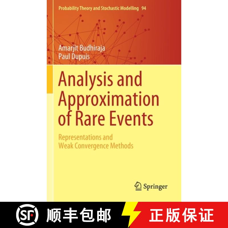 【2-3周达】Analysis and Approximation of Rare Events : Representations and Weak Convergence Methods [9781493996223]