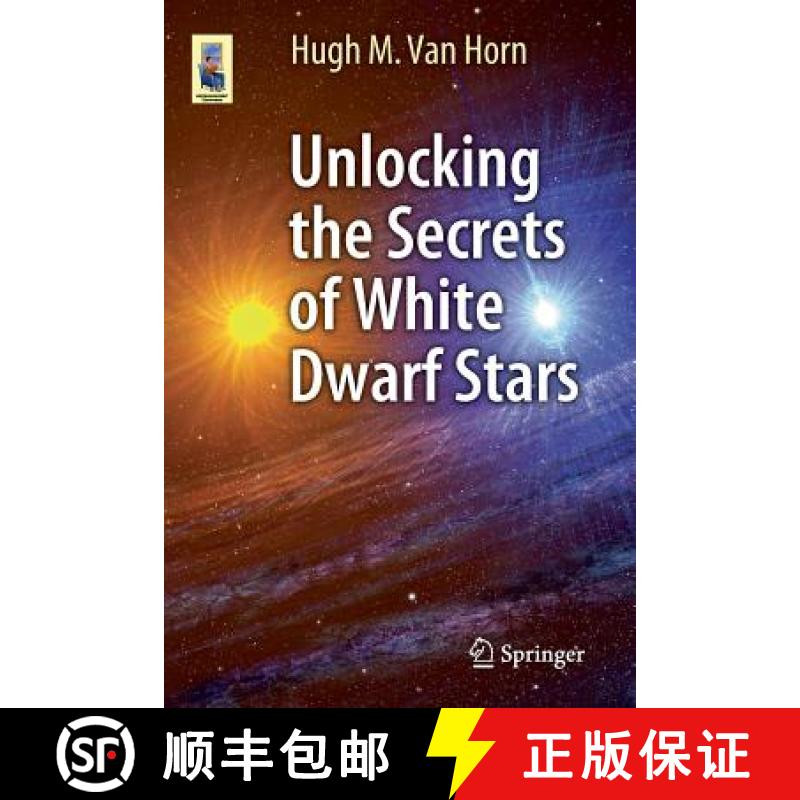 【3-4周达】Unlocking the Secrets of White Dwarf Stars [9783319093680]