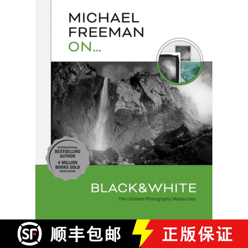 【3-4周达】Michael Freeman On... Black & White: The Ultimate Photography Masterclass [9781781579053]
