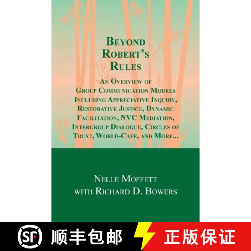 【3-4周达】Beyond Robert's Rules: An Overview of Group Communication Models Including Appreciative In... [9780991111725]