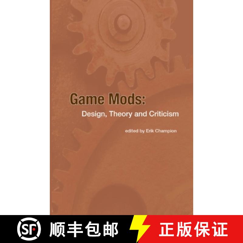 【2-3周达】Game Mods: Design, Theory and Criticism [9781300540618]