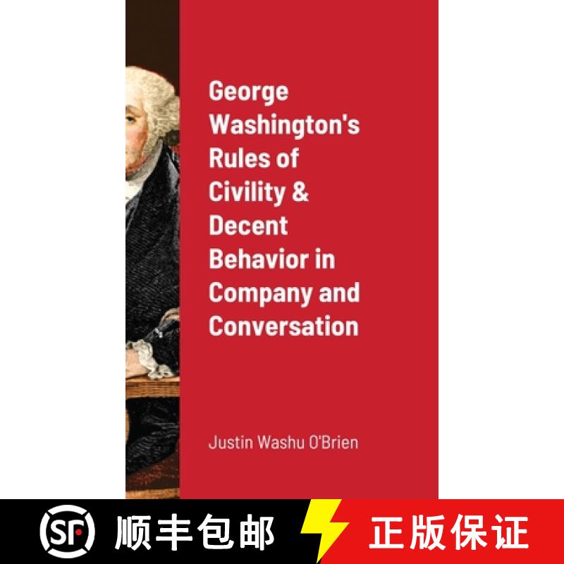 【3-4周达】George Washington's  Rules of Civility & Decent Behavior in Company and Conversation [9781716269295]