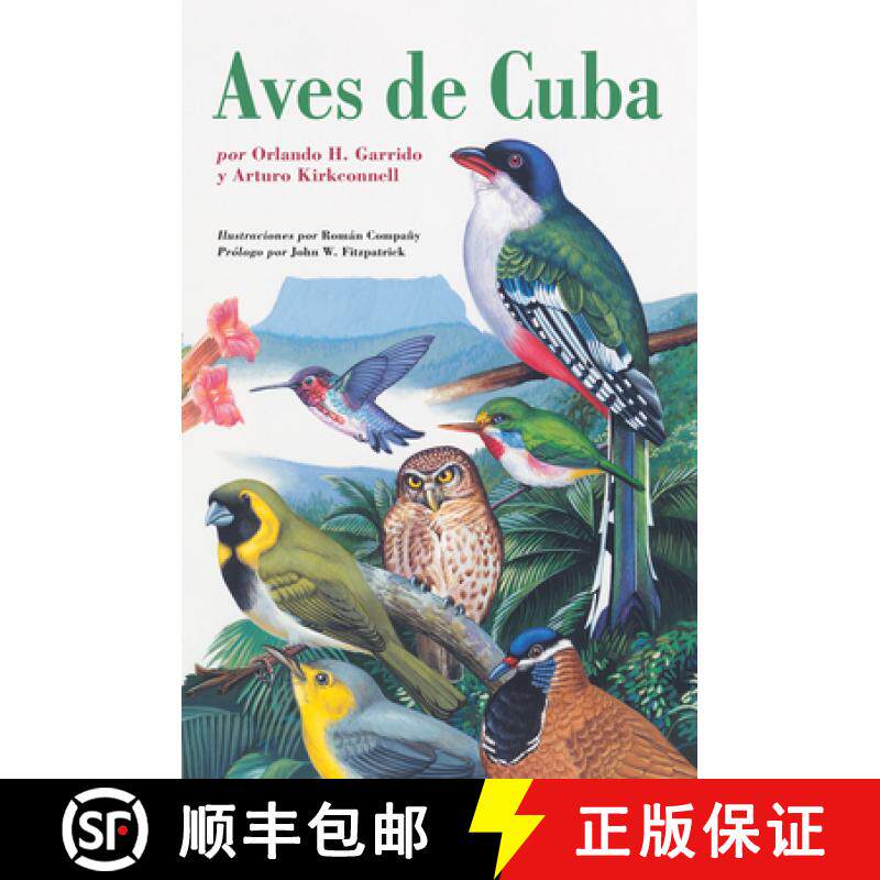 【3-4周达】Aves de Cuba: Field Guide to the Birds of Cuba, Spanish-Language Edition [9780801476914]