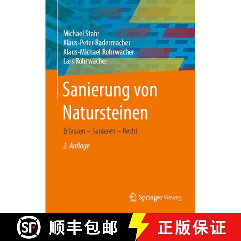【3-4周达】Sanierung Von Natursteinen: Erfassen - Sanieren - Recht [9783658306267]