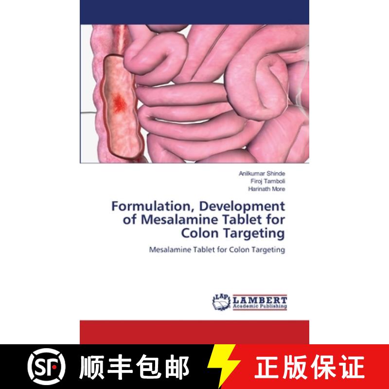 【2-3周达】Formulation, Development of Mesalamine Tablet for Colon Targeting [9786208170691]
