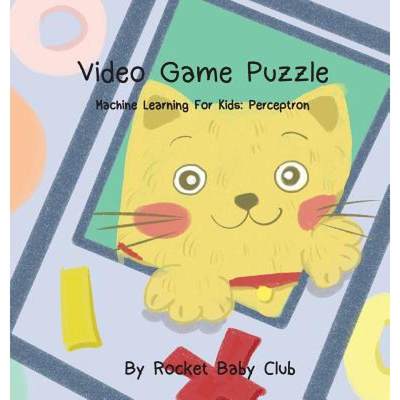 【4周达】Toby's Video Game Puzzle: Machine Learning For Kids: Perceptron [9781646065257]
