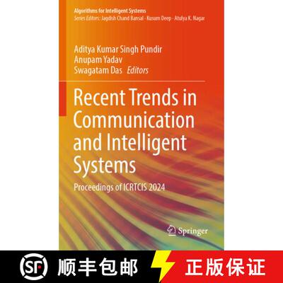 【3-4周达】Recent Trends in Communication and Intelligent Systems: Proceedings of ICRTCIS 2024 [9789819776344]