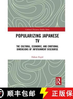 【3-4周达】Popularizing Japanese TV: The Cultural, Economic, and Emotional Dimensions of Infotainment... [9781138680609]
