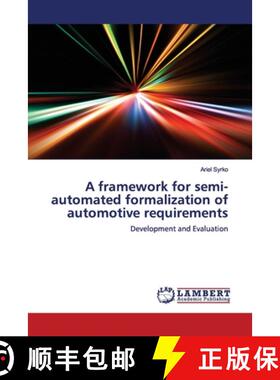 预订 A framework for semi-automated formalization of automotive requirements [9783330335417]